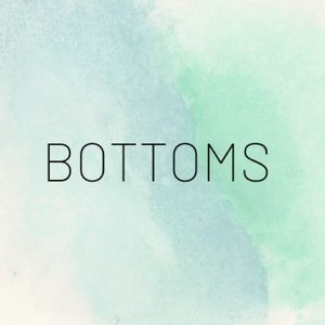 BOTTOMS